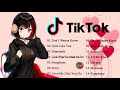 Best Tik Tok Music 2020 - Tik Tok English Songs 💗 เพลงสากลฮิต ในtik tok - Tik Tok Songs