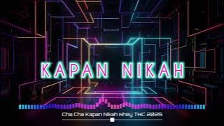 CHA CHA KAPAN NIKAH‼️RHEY TRC 2025