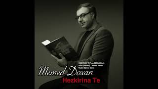 Memed Doxan Hezkırına Te Feat. Ezman Sterk