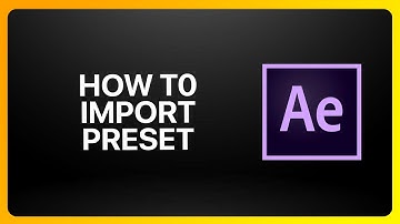 How To Import Presets In Adobe After Effects Tutorial