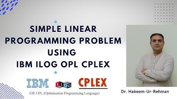 How to Solve Linear Programming Problems in IBM ILOG CPLEX Optimization Studio (OPL Tutorial)