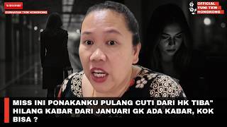 MISS INI PONAKANKU PULANG CUTI DARI HK TIBA\