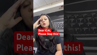 ICAI Please Stop this!