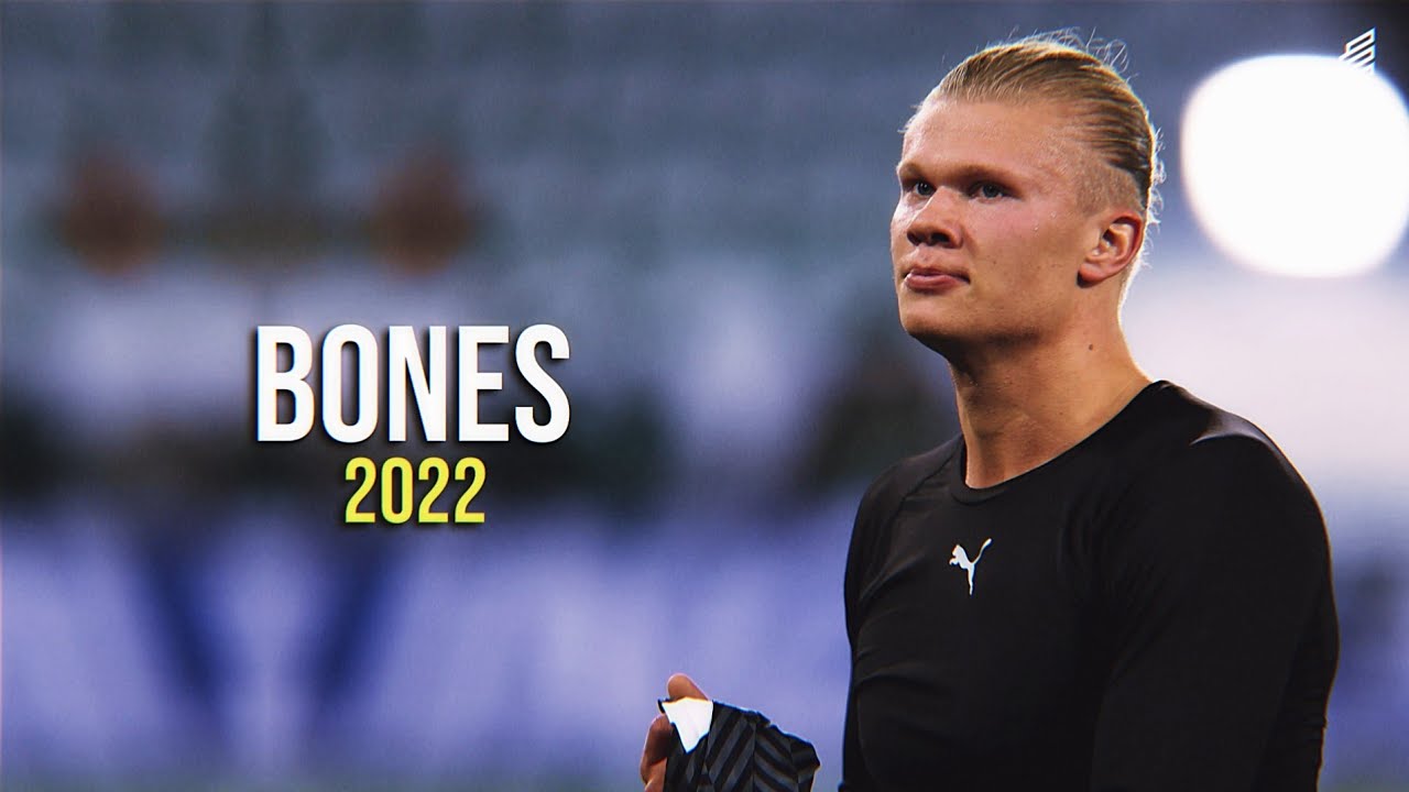 Erling Haaland ► Bones - Imagine Dragons | Skills & Goals 2021/22 | HD