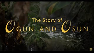 Ogun Onire - The Warrior and the Love Goddess Osun