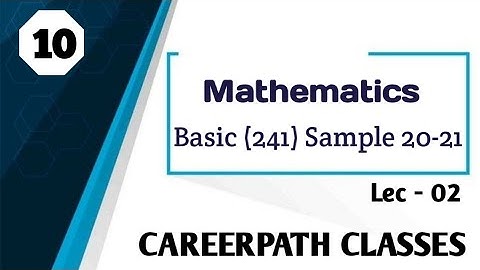 Class: 10 | Mathematics - Basic ( 241 ) Sample ( 2020-2021 ) | By - Angad Sir | Careerpath Classes |