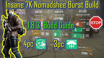 Insane 7K Nomadshee Burst Build(1.8.3 Build Guide)|The Division| Solo/Group