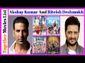 Akshay kumar and riteish deshmukh together movies list  stardust movies list