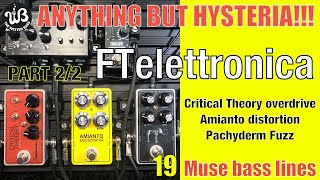 PART 2/2 - How to sound like Christopher Wolstenholme, from Muse, using 3 FTelettronica pedals