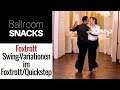 Foxtrott/Quickstep mit coolen Swing-Variationen - Ballroom Snack #2