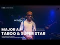 MAJOR AJ TABOO SUPERSTAR LIVE PERFORMANCE ECHOROOM mp3