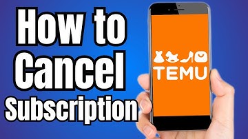 How to Cancel Temu Subscription