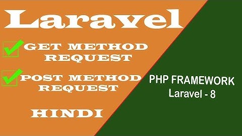 Laravel GET  POST Method Request get post method request | Laravel framework | Basic Concept  हिंदी