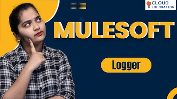 Logger in MuleSoft | MuleSoft Online Tutorial | MuleSoft Training | MuleSoft | CloudFoundation