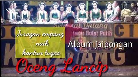 Album jaipongan oceng lancip  juragan empang naik dikantun tugas