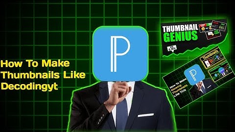 How To Make Thumbnails Like @decodingyt (Full Process)