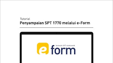 Tutorial Pelaporan SPT Tahunan 1770 | Bagi WP Orang Pribadi dengan e-Form