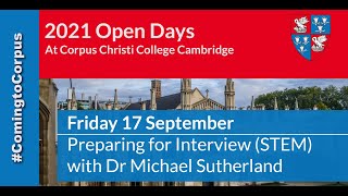 Preparing for interview STEM: Corpus Admissions Open Day