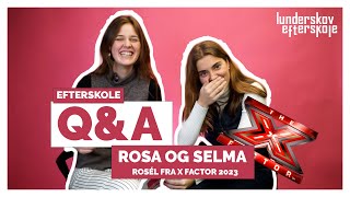 Q&A med Rosa og Selma // Rosél X Factor // Lunderskov Efterskole