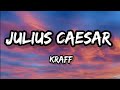 Kraff - Julius Caesar (Mad Poet) - (Lyrics)