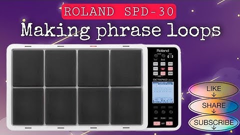 How to make phrase loops playing in Roland Spd-30 octapad #spd30
