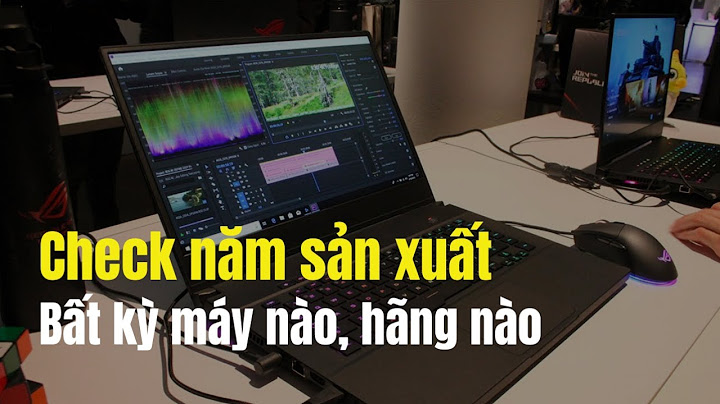 Cách xem thông tin laptop dell xài đời nào