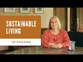 Sustainable Living in Panama