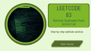 LeetCode 83 | Remove Duplicates from Sorted List | Linked List Explained