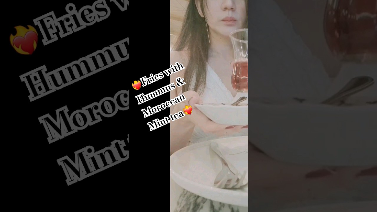 Fries with creamy hummus & Moroccan Mint tea at Tarbush❤️‍🔥