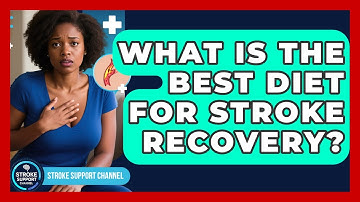 What Is The Best Diet For Stroke Recovery? - Stroke Support Channel