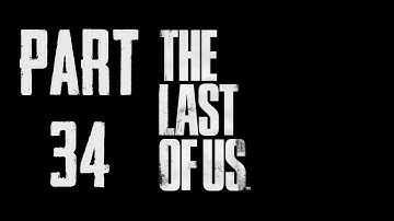 The Last Of Us Gameplay Walkthrought Part 34 - The Suburbs (PS3 Gameplay)