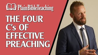 The Four C's of Effective Preaching