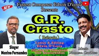 New Konkani Songs 2023 /  G.R CRASTO - BAHRAIN / Singer : MENINO FERNANDES - By Edwin D’Costa