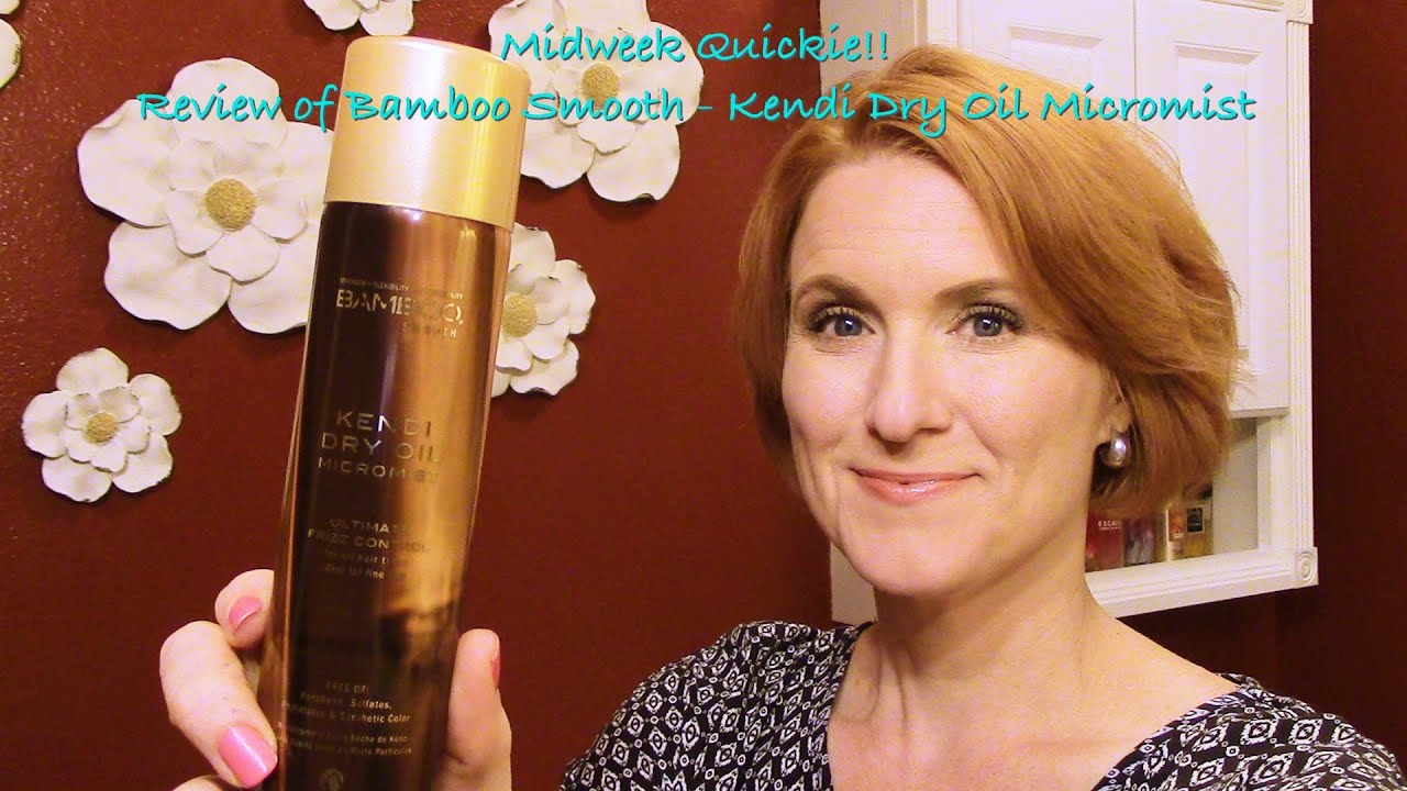 Midweek Quickie Review Of Alterna Bamboo Smooth Kendi Dry Oil Micromist Youtube