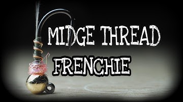 Midge Thread Frenchie - Fly Tying with G. Zingaro