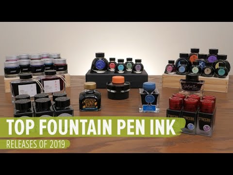 Top Fountain Pen Ink Releases Of 2019