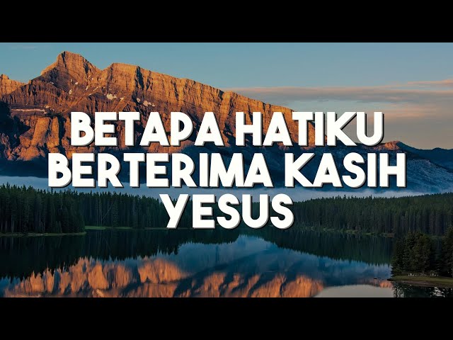 Betapa Hatiku Berterima Kasih Yesus - Rendy Aprillio (Lirik) Lagu Rohani class=