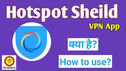 HotSpot Shield VPN || How to use HotSpot Shield VPN