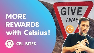 Celsius Gives More Rewards than Anyone Else - CEL Bites