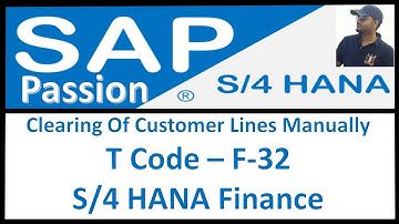 Clearing Of Customer Lines Manually |T Code – F-32 | S/4 HANA Finance | SAP S4 HANA Finance