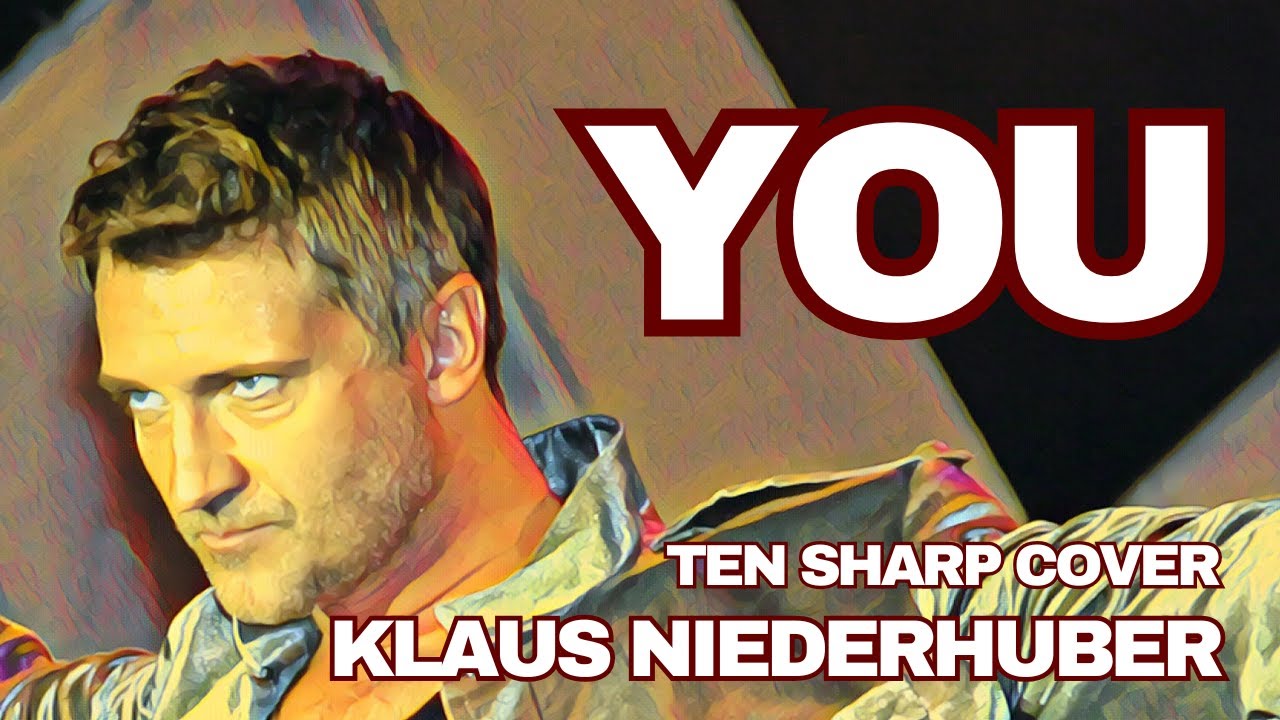 YOU - Ten Sharp Cover - Klaus Niederhuber - Sänger/Entertainer ...