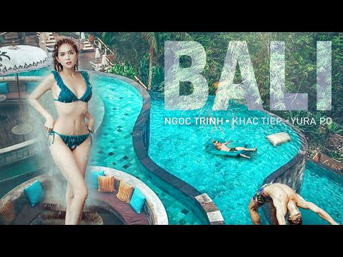 [ Tập 7 ] - Ngọc Trinh và Vũ Khắc Tiệp khiến Bali "Hot" hơn bao giờ hết - Phần 2