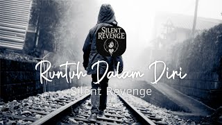 Silent Revenge: Runtuh Dalam Diri #silentrevenge #forrevenge #emoindonesia