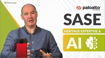AI Developments and Heritage Expertise - Why Palo Alto Networks for SASE