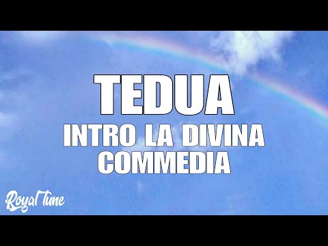 Tedua - Intro La Divina Commedia (Testo / Lyrics)