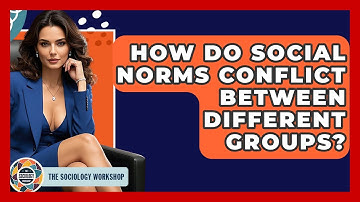 How Do Social Norms Conflict Between Different Groups? - The Sociology Workshop
