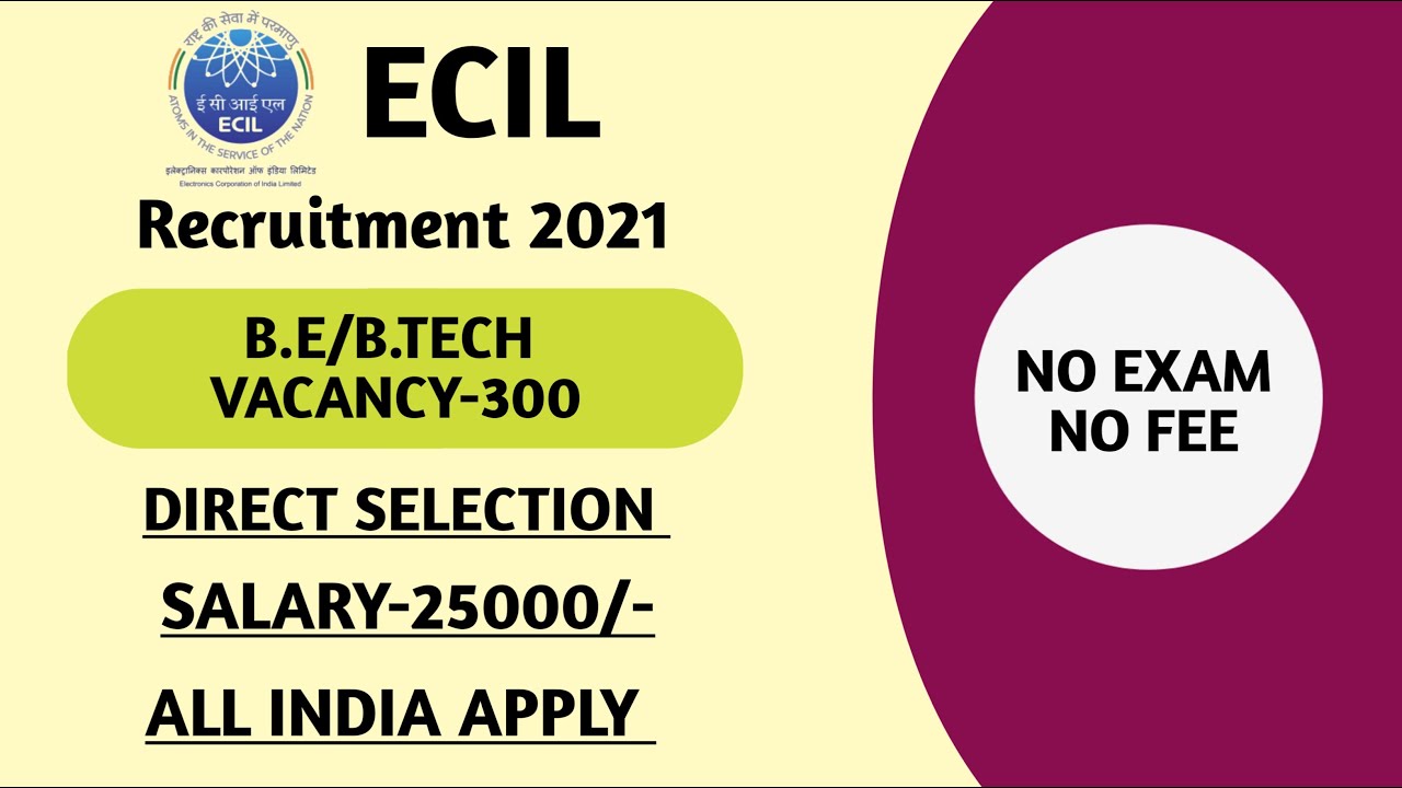 ECIL RECRUITMENT 2021 | ECIL ONLINE FORM 2021 | B.TECH | ECIL TECHNICAL OFFICER RECRUITMENT 2021