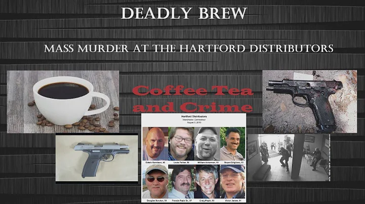 Deadly Brew: Mass Murder at the Hartford Distribut...