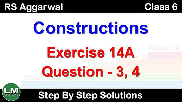 Constructions  | Class 6 Exercise 14A Question 3 - 4 | RS Aggarwal | Learn Maths