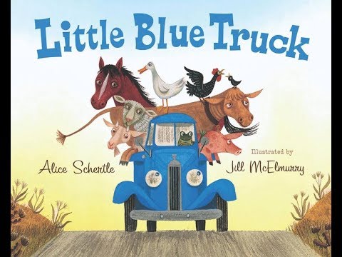 Little Blue Truck! Read Aloud for Story Time!